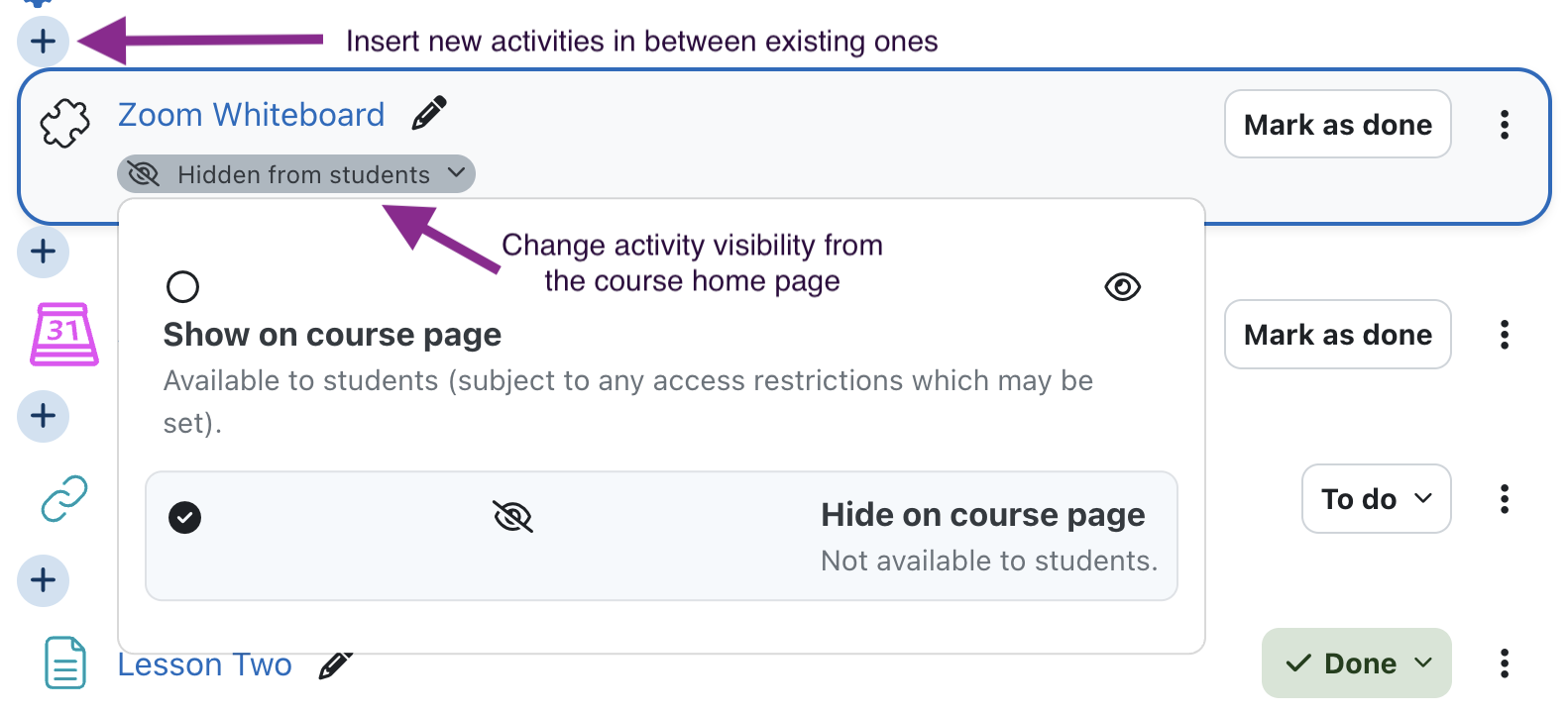 Plus icon for inserting new activities and ability to edit the visibility of an activity from the course home page.